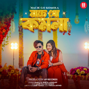 Listen to Nache Go Komola song with lyrics from Amir H