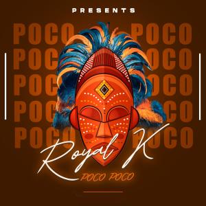 Royal K的專輯Poco poco