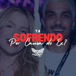 DJ JUNIN DO CONCÓRDIA的專輯Tá Sofrendo por causa do Ex? (feat. MC Gomes BH, MC Andynho Ramos & MC Du Red) [Explicit]