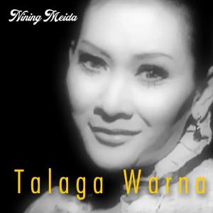 收聽Nining Meida的Talaga Warna歌詞歌曲
