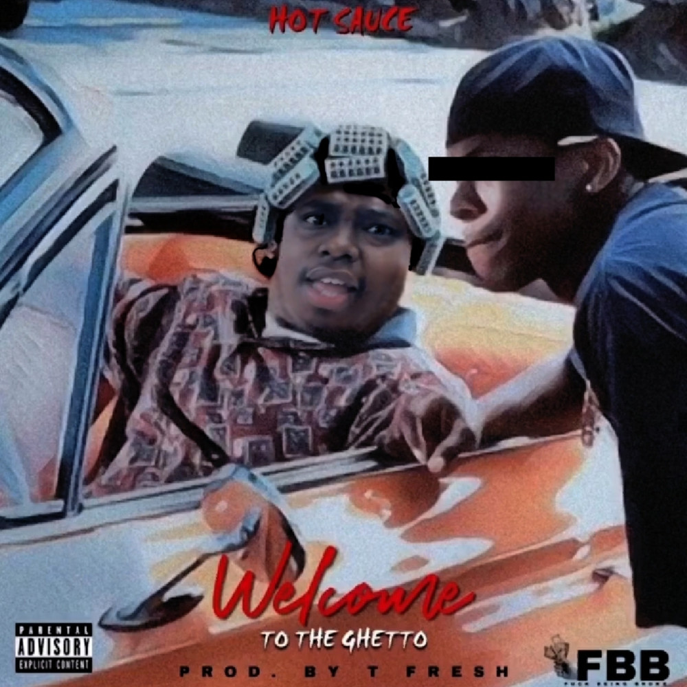 Welcome to the Ghetto (Explicit)
