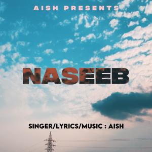 ดาวน์โหลดและฟังเพลง Naseeb พร้อมเนื้อเพลงจาก Aish