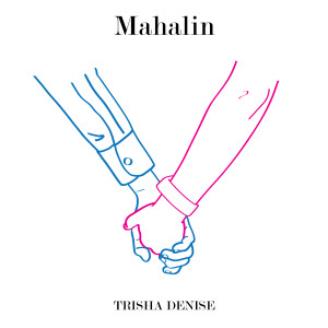 Trisha Denise的專輯Mahalin