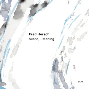 Fred Hersch的專輯Silent, Listening