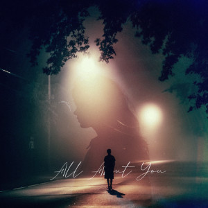Listen to all about you (都是你) song with lyrics from 陈峥嵘rAnking