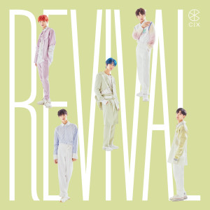 ดาวน์โหลดและฟังเพลง Revival พร้อมเนื้อเพลงจาก CIX
