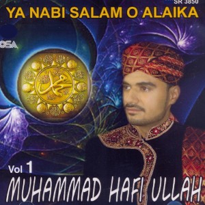 ดาวน์โหลดและฟังเพลง Ya Nabi Salam-O-Alaika พร้อมเนื้อเพลงจาก Muhammad Hafi Ullah