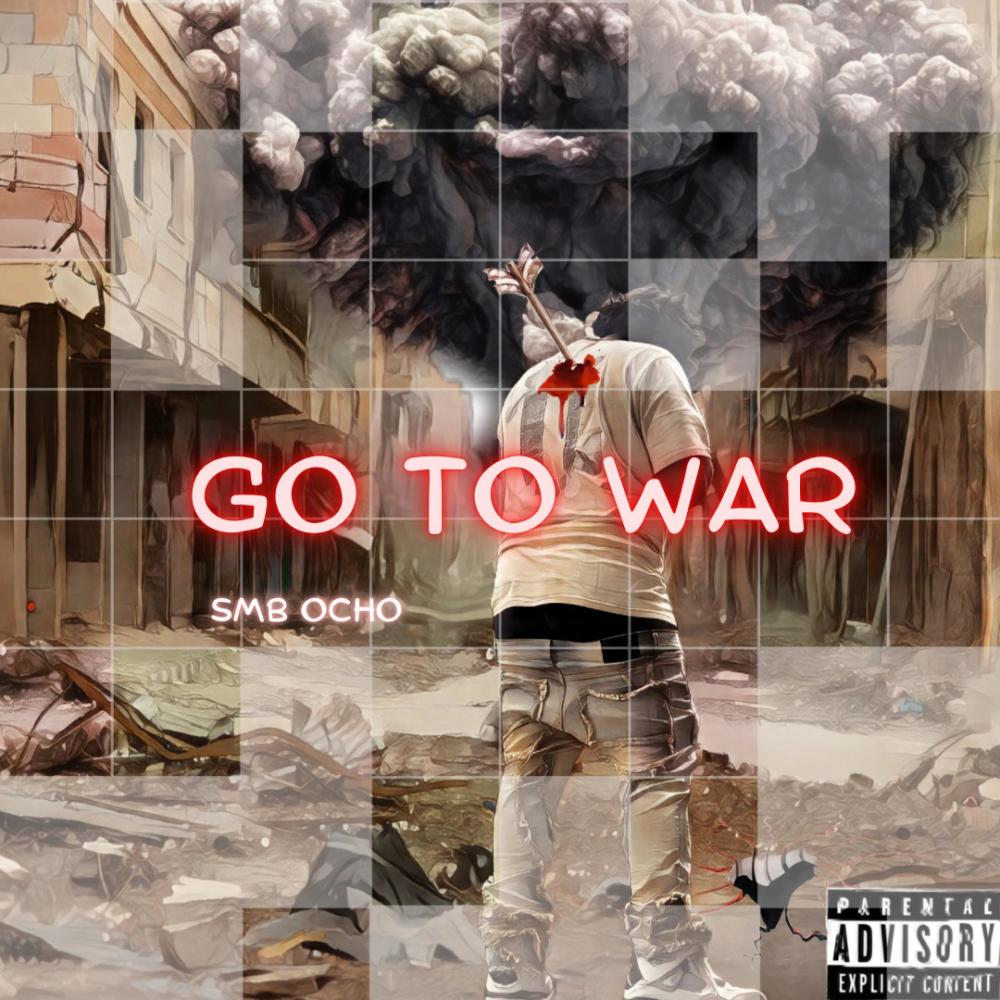 Go To War (Explicit)