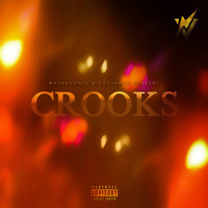 Listen to Crooks (Explicit) song with lyrics from METHADONIX