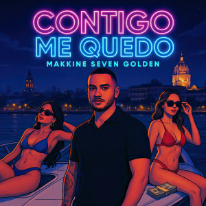 ดาวน์โหลดและฟังเพลง Contigo Me Quedo พร้อมเนื้อเพลงจาก Makkine Seven Golden