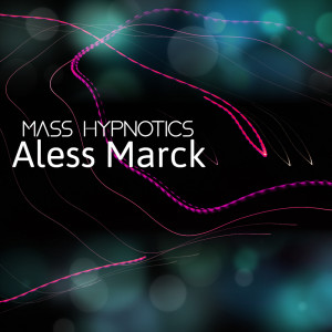 Album Mass Hypnotics oleh Aless Marck