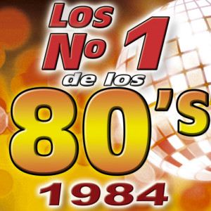 La Banda De Los 80's的專輯Los Numero 1 De Los 80's - 1984