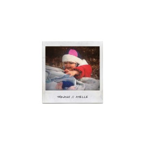 收聽Ayelle的Young歌詞歌曲