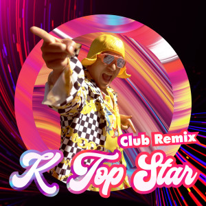 ดาวน์โหลดและฟังเพลง K TOP STAR (Club Remix) พร้อมเนื้อเพลงจาก Queen Wasabii