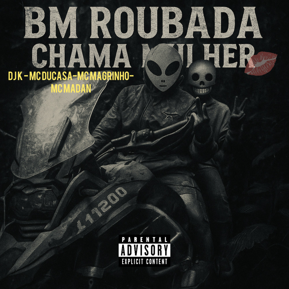 Bm Roubada Chama Mulher (Explicit)
