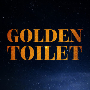 Listen to Golden Toilet song with lyrics from Aarya Says