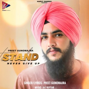 Dengarkan Stand lagu dari Preet Gunomajra dengan lirik