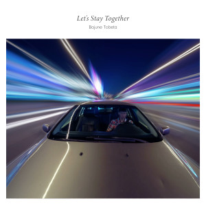 的專輯Let's Stay Together