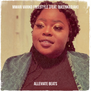 Mwari Variko Freestyle dari Alleviate Beats
