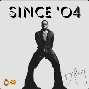 Listen to Since '04 song with lyrics from D'banj