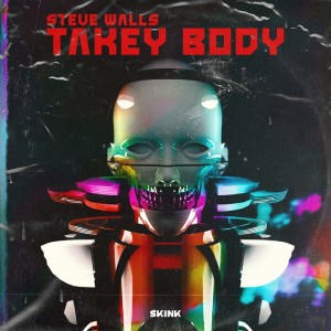 Steve Walls的專輯Takey Body (Explicit)