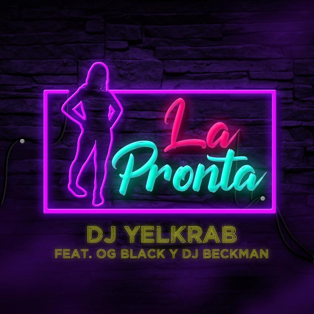 La Pronta (feat. Og Black & Dj Bekman) (Explicit)