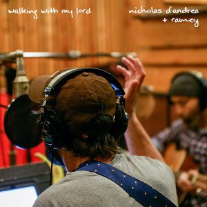 Listen to Walking With My Lord song with lyrics from Nicholas D'Andrea