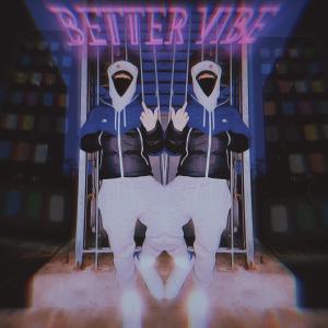 Album Better Vibe oleh Gelo
