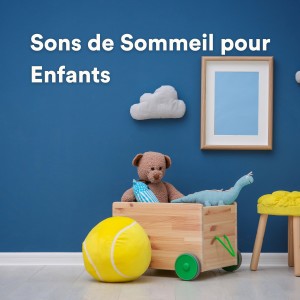 Album Sons de Sommeil pour Enfants from Baby Lullabies Music