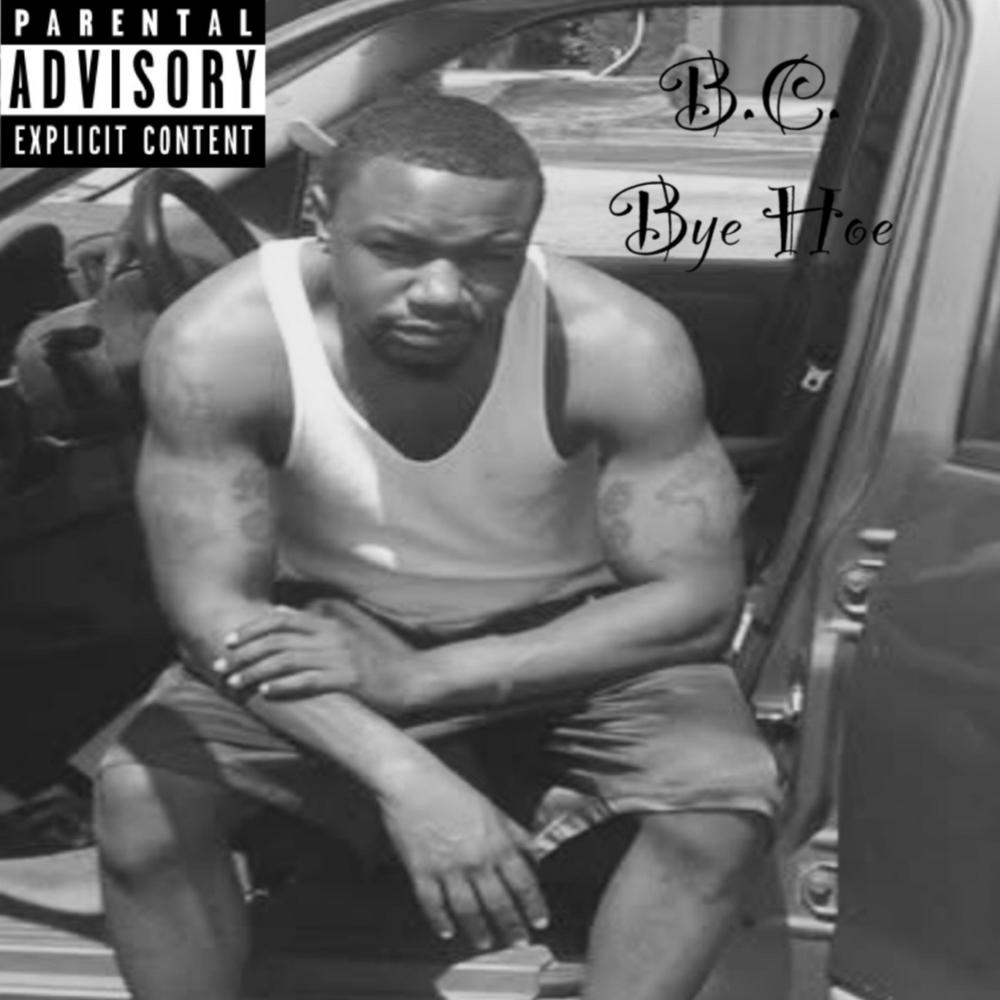 Bye Hoe (Explicit)