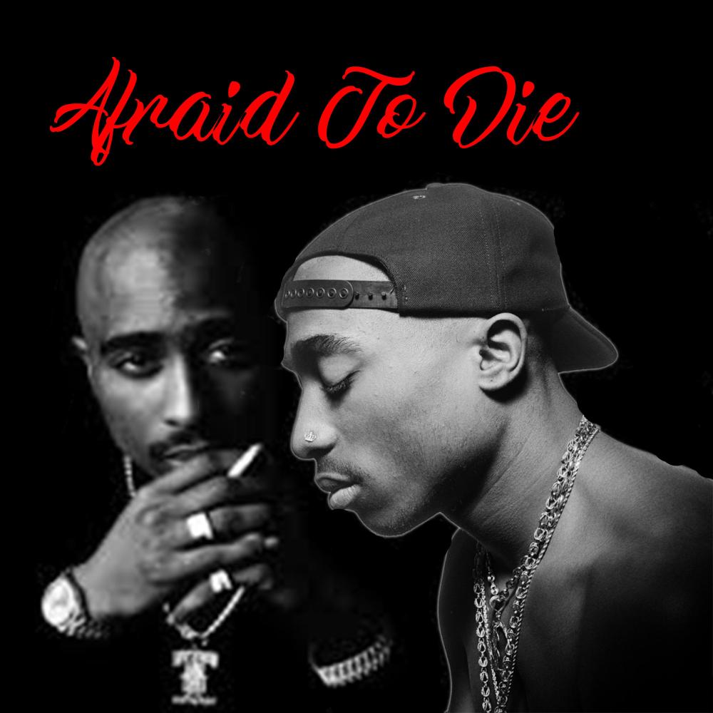 Afraid To Die (Explicit)