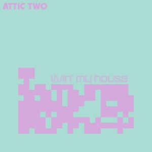 Album Livin' My House from Autherk