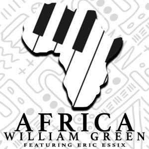 William Green的專輯Africa (feat. Eric Essix) [Radio Edit]