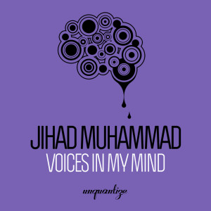 Jihad Muhammad的專輯Voices In My Mind