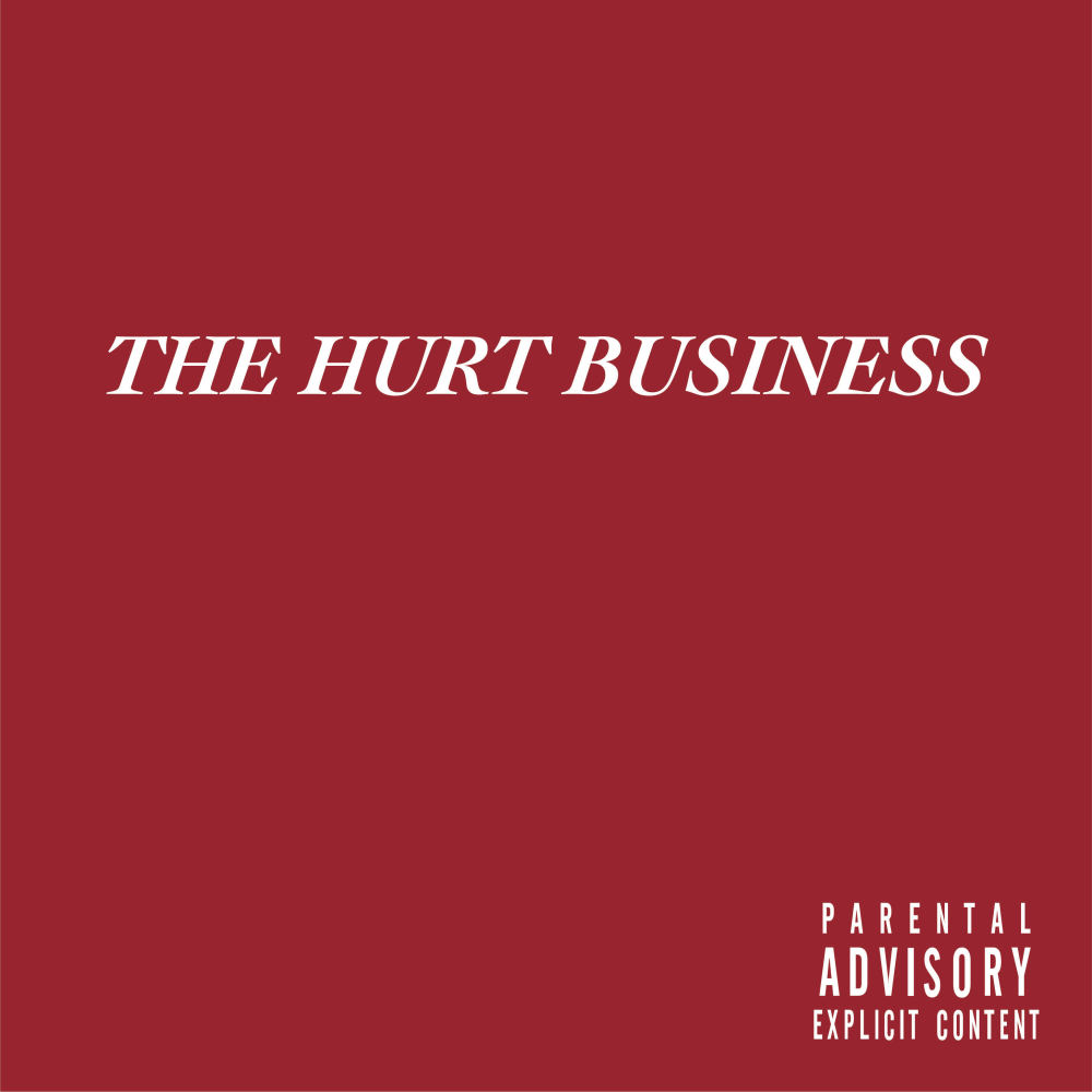 The Hurt Business (Explicit)