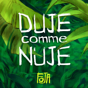 Album Duje comme nuje oleh Foja