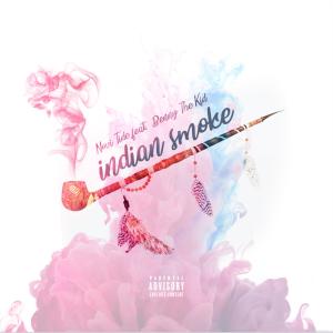 ดาวน์โหลดและฟังเพลง Indian Smoke (feat. Benny the Kid) (Explicit) พร้อมเนื้อเพลงจาก Novi Tide