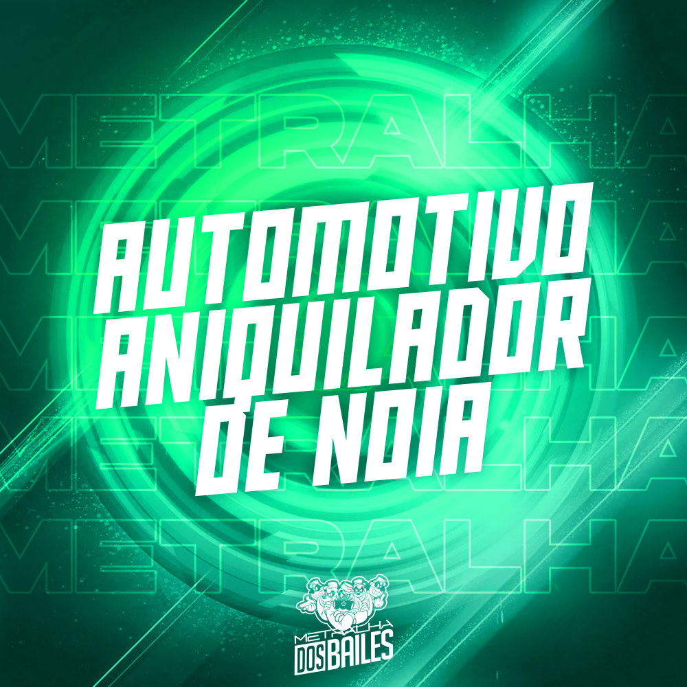 Automotivo Aniquilador de Noia