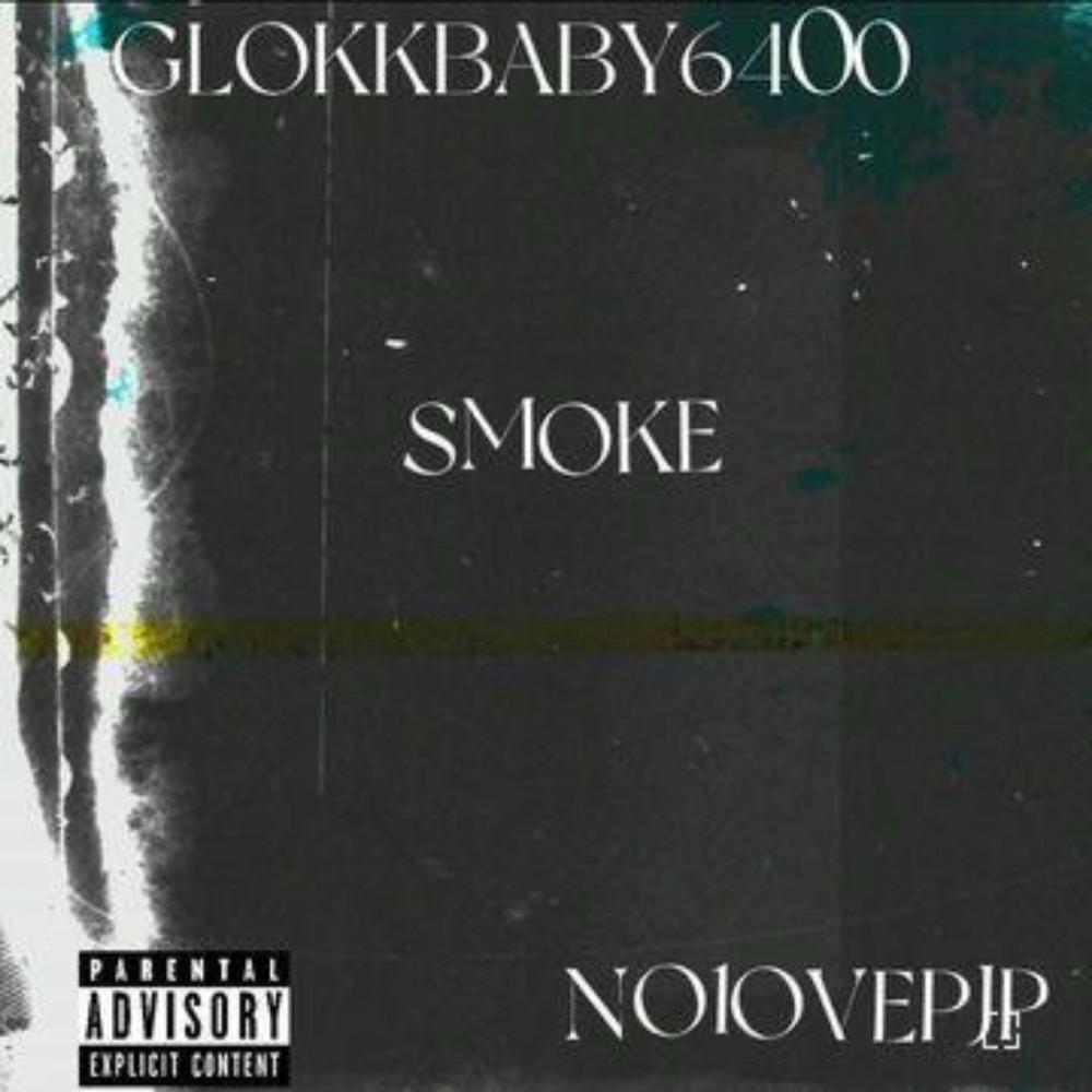 Smoke (feat. No1ovePj) (Explicit)