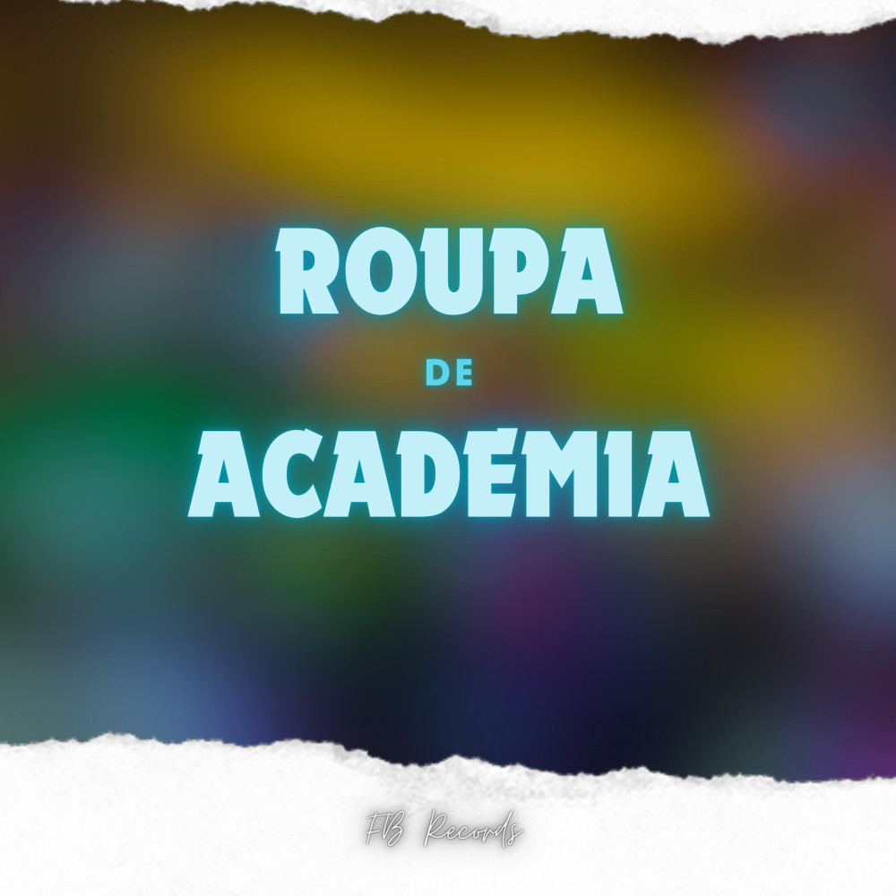 Roupa de Academia (Explicit)