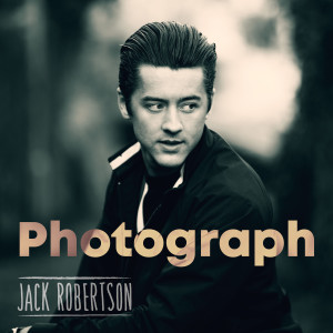 收聽Jack Robertson的Photograph歌詞歌曲