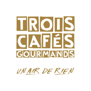Dengarkan Le problème de ma solution lagu dari Trois Cafés Gourmands dengan lirik