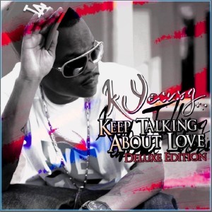 K-Young的專輯Keep Talkin About Love - Deluxe Bundle (Explicit)