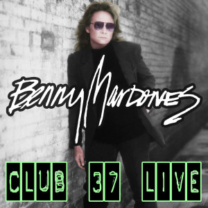 Benny Mardones的專輯Club 37 (Live)