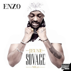 Album Jeune sovage, Vol. 1 (Explicit) from Enzo