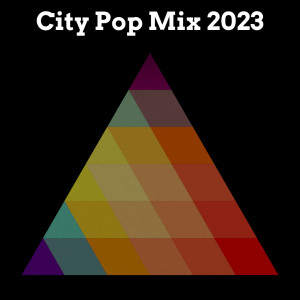 日本羣星的專輯City Pop Mix 2023