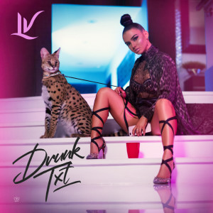 ดาวน์โหลดและฟังเพลง Drunk Txt (Explicit) พร้อมเนื้อเพลงจาก LV the Artist