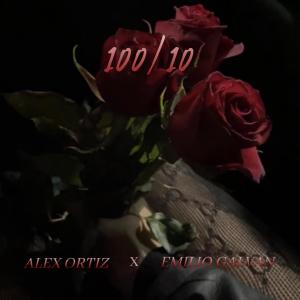 อัลบัม 100/10 (feat. Emilio Galván) ศิลปิน Alex Ortiz