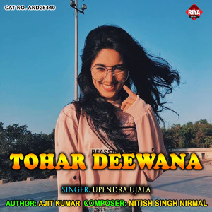 Dengarkan lagu Tohar Deewana nyanyian Upendra Ujala dengan lirik