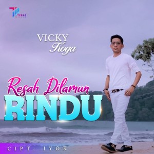 Dengarkan Resah Dilamun Rindu lagu dari Vicky Koga dengan lirik